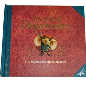 The Tale of Despereaux The Deluxe Movie Storybook